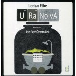 Uranova - Lenka Elbe - čte Petr Čtvrtníček – Hledejceny.cz