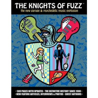 The Knights of Fuzz: the new garage & psychedelic music explosion – Zbozi.Blesk.cz