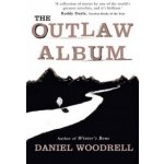 The Outlaw Album - D. Woodrell – Hledejceny.cz