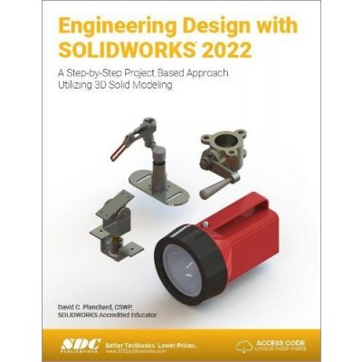 Engineering Design with SOLIDWORKS 2022 – Zbozi.Blesk.cz