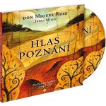 Hlas poznání: Toltécká kniha moudrosti - Ruiz Don Miguel