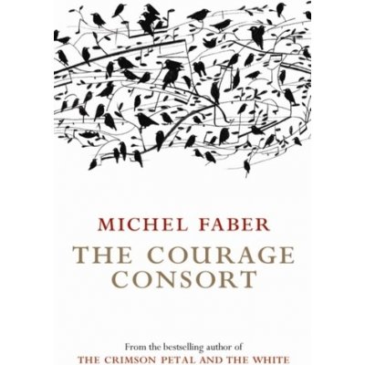 The Courage Consort - M. Faber – Hledejceny.cz