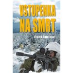 Vstupenka na smrt - Frank Fairlane – Hledejceny.cz