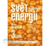 Svět je kouzelná hra energií 3. díl – Hledejceny.cz