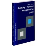 Kapitoly z moderní ekonomie trhů práce - Dagmar Brožová – Zboží Mobilmania