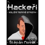 Hackeři - volání temné strany - Štěpán Novák – Sleviste.cz
