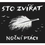Sto zvířat - Noční ptáci CD – Zboží Dáma