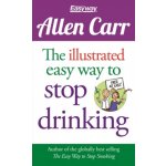 The Illustrated Easy Way to Stop Drinking: Free at Last! Carr AllenPaperback – Hledejceny.cz