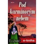 Pod karmínovým nebem - Elizabeth Haran – Hledejceny.cz