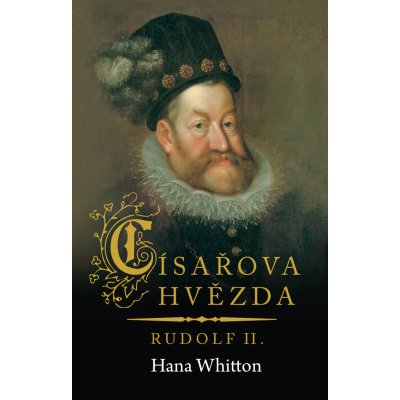 Císařova hvězda - Hana Whitton – Hledejceny.cz