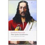 THUS SPOKE ZARATHUSTRA: A Book for Everyone and Nobody – Hledejceny.cz