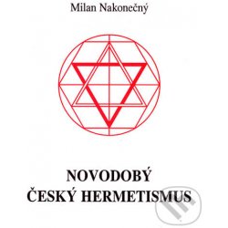 Novodobý český hermetismus - Nakonečný Milan