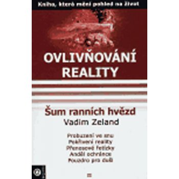 Ovlivňování reality II. - Šum ranních hvězd