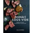 ANAG Sous vide u vás doma - Skvěle uvařené jídlo díky moderní technice - Lisa Q. Fetterman