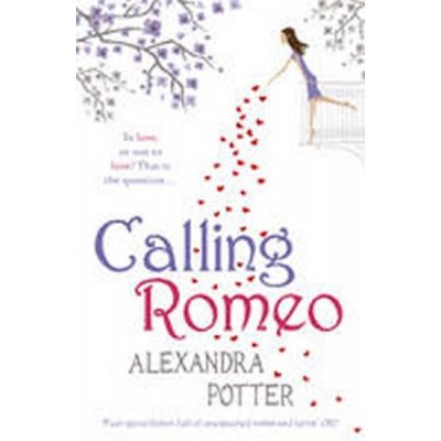 Calling Romeo Alexandra Potter