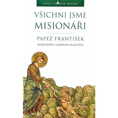 VŠICHNI JSME MISIONÁŘI ROZHOVOR - Papež František