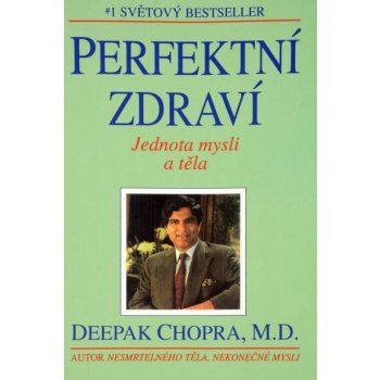 Perfektní zdraví - Deepak Chopra