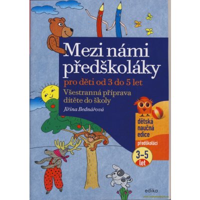 Mezi námi předškoláky pro děti od 3 do 5 - Jiřina Bednářová