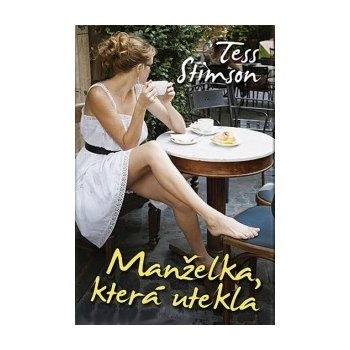 Manželka, která utekla - Tess Stimsonová