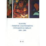 Slovník českých a slovenských výtvarných umělců 1950 - 1998 2.díl – Hledejceny.cz