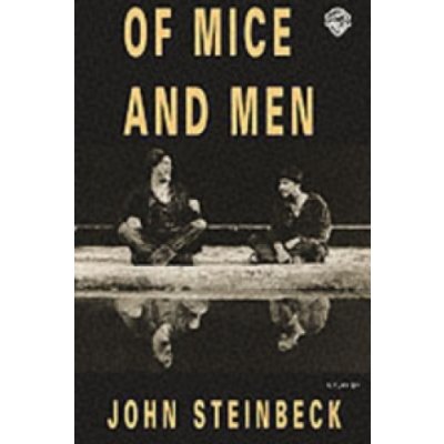 Of Mice and Men - Steinbeck John