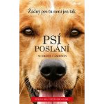 Psí poslání, 4. vydání - Bruce W. Cameron – Hledejceny.cz