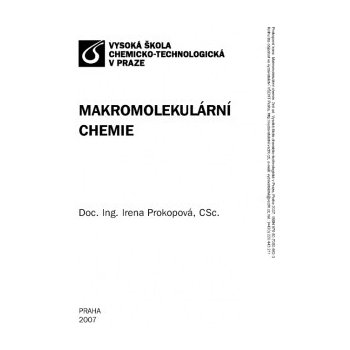 Makromolekulární chemie - Irena Prokopová