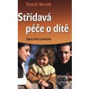 Střídavá péče o dítě