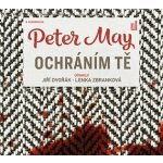 Ochráním tě - Peter May - - Jiří Dvořák – Hledejceny.cz