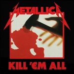 Metallica - Kill 'Em All LP – Hledejceny.cz