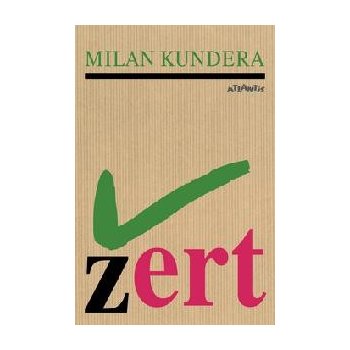 Žert - Milan Kundera