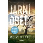 Jarní oběť - Anders de la Motte – Hledejceny.cz
