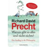 Warum gibt es alles und nicht nichts - Richard David Precht – Hledejceny.cz