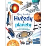 Hvězdy a Planety - Ohromující svět vesmíru a jeho dobývání – Hledejceny.cz