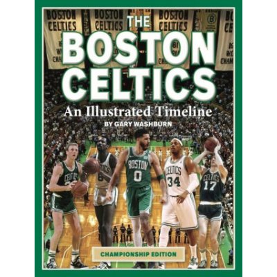 Boston Celtics An Illustrated Timeline – Zboží Dáma