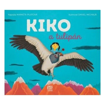 Kiko a tulipán - Markéta Pilátová