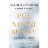 Kniha Půlnoční kroniky: Ve skrytu stínů - Bianca Iosivoni, Laura Kneidl