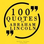 100 Quotes by Abraham Lincoln (EN) – Zboží Dáma