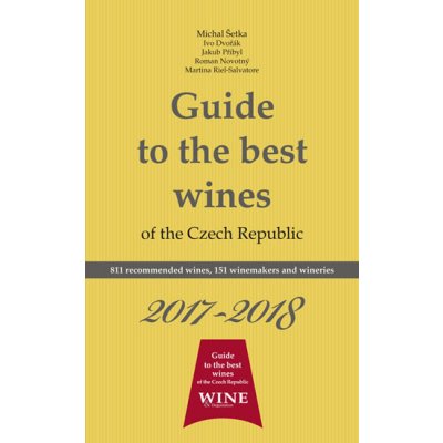 Guide to the best wines of the Czech Republic 2017-2018 - Jakub Přibyl – Zboží Mobilmania