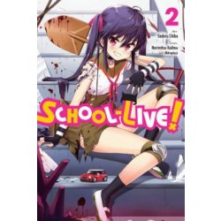 "School-Live, Volume 2" - "" ("Kaihou (Nitroplus) Norimitsu")(Paperback)