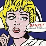 Banket - Druhá doba LP – Sleviste.cz