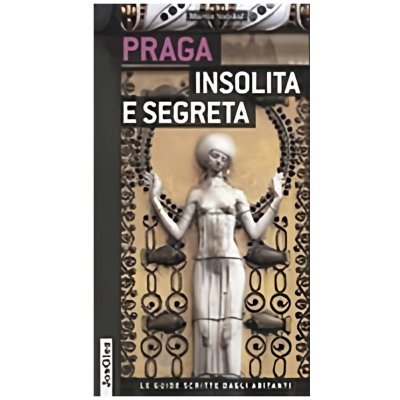 Praga Insolita e Segreta Italsky