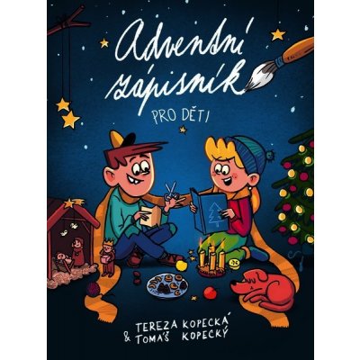 Adventní zápisník pro děti - Tereza Kopecká, Tomáš Kopecký – Zboží Mobilmania