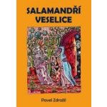 Salamandří veselice – Sleviste.cz
