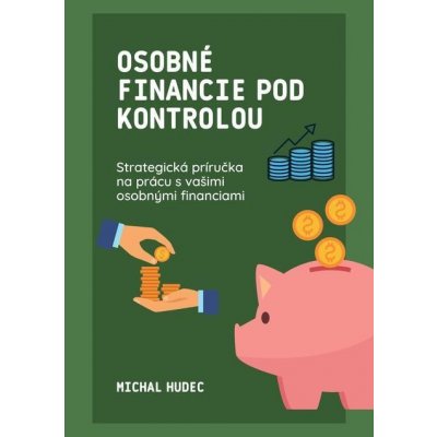 Osobné financie pod kontrolou - Michal Hudec – Zbozi.Blesk.cz