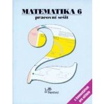 MATEMATIKA 6 PRACOVNÍ SEŠIT 2 S KOMENTÁŘEM PRO UČITELE - Josef Molnár – Hledejceny.cz