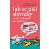 Kniha Jak se píší slovníky - Martin Šemelík