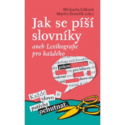 Jak se píší slovníky - Martin Šemelík – Zboží Mobilmania