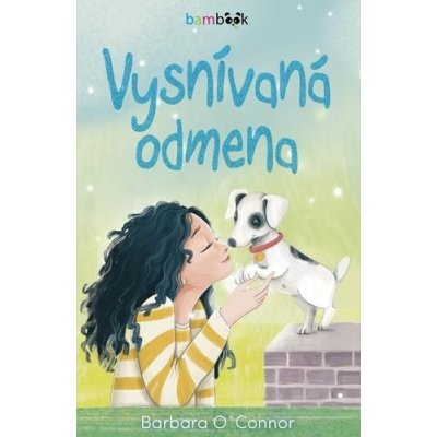 Vysnívaná odmena - Barbara O´Connor