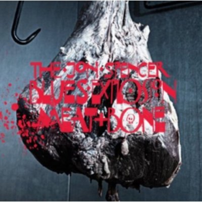 Spencer Jon -Blues Explosion - Meat And Bone CD – Hledejceny.cz